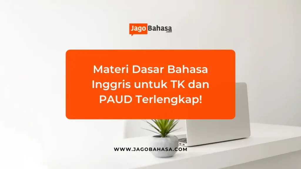 Materi Bahasa Inggris anak TK dan PAUD Terlengkap!
