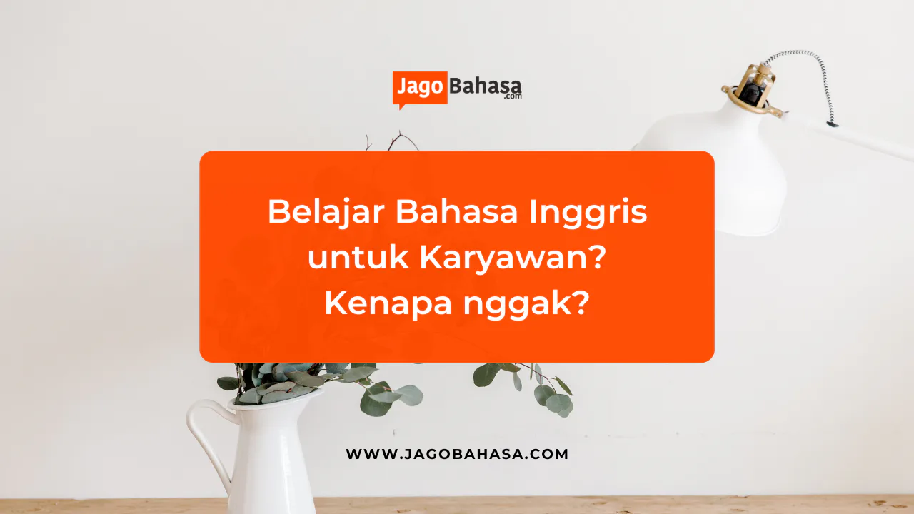 kursus bahasa Inggris untuk Karyawan
