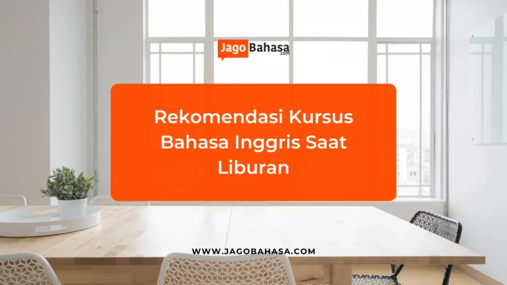 kursus bahasa inggris saat liburan
