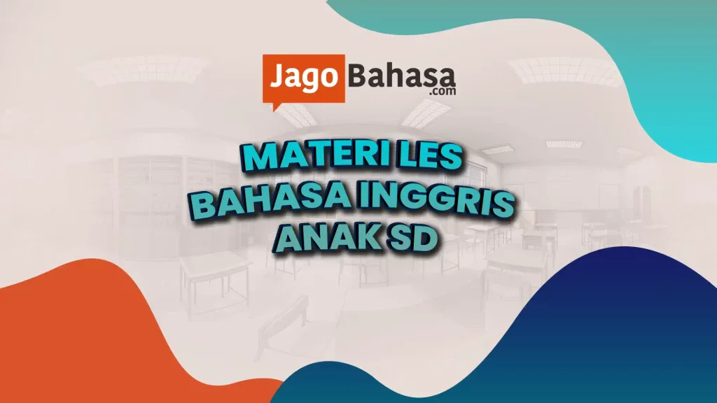 Kumpulan Materi les bahasa Inggris anak SD