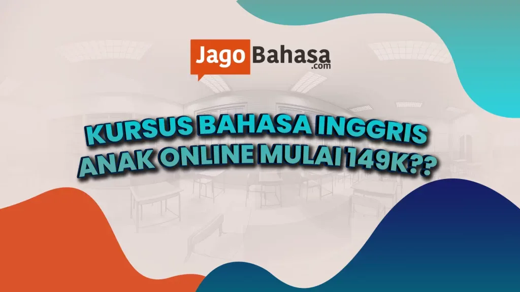 Kursus bahasa Inggris anak online mulai 149k aja