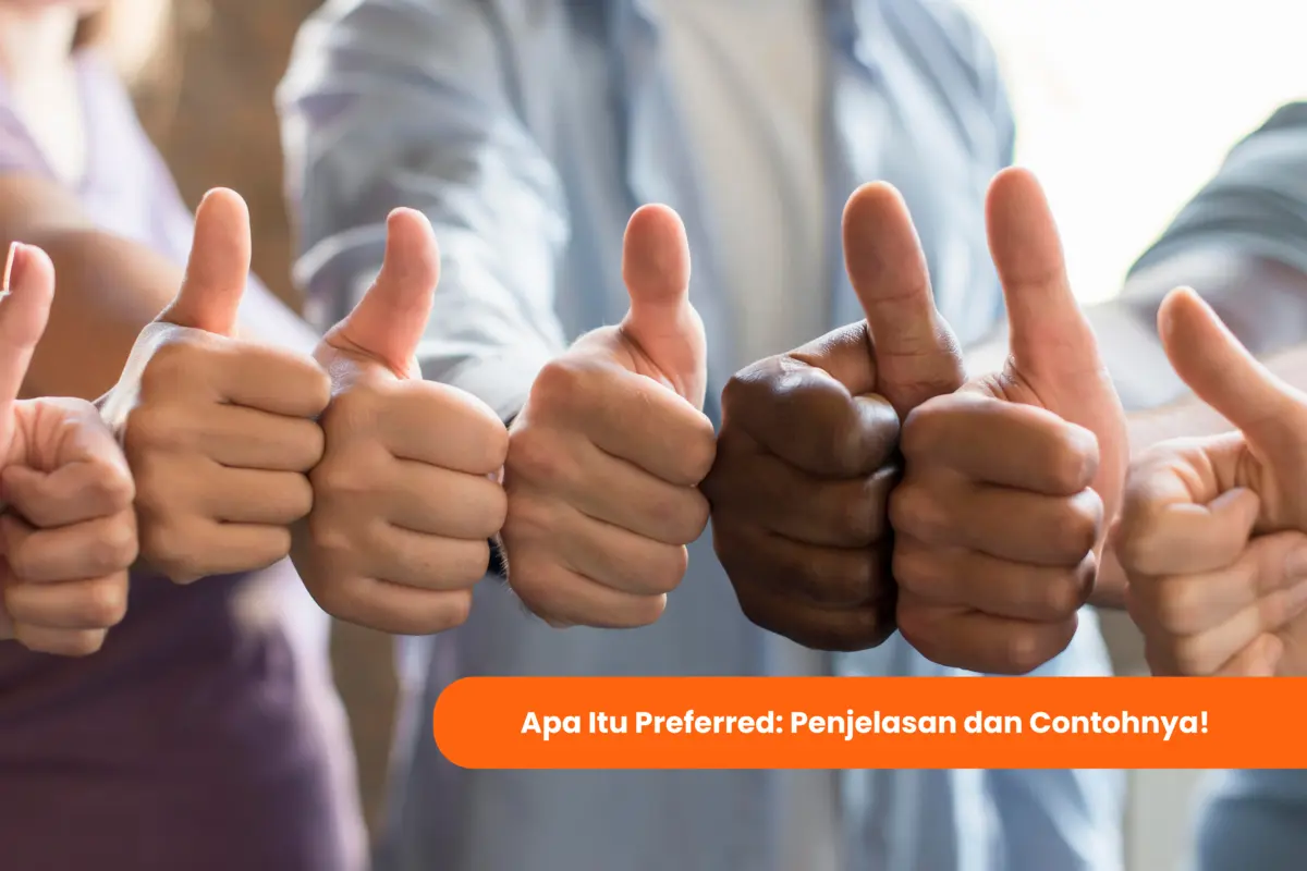 Apa Itu arti preferred dan Contoh Penggunaan Kalimat Bahasa Inggris