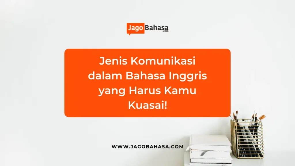 jenis komunikasi bahasa inggris