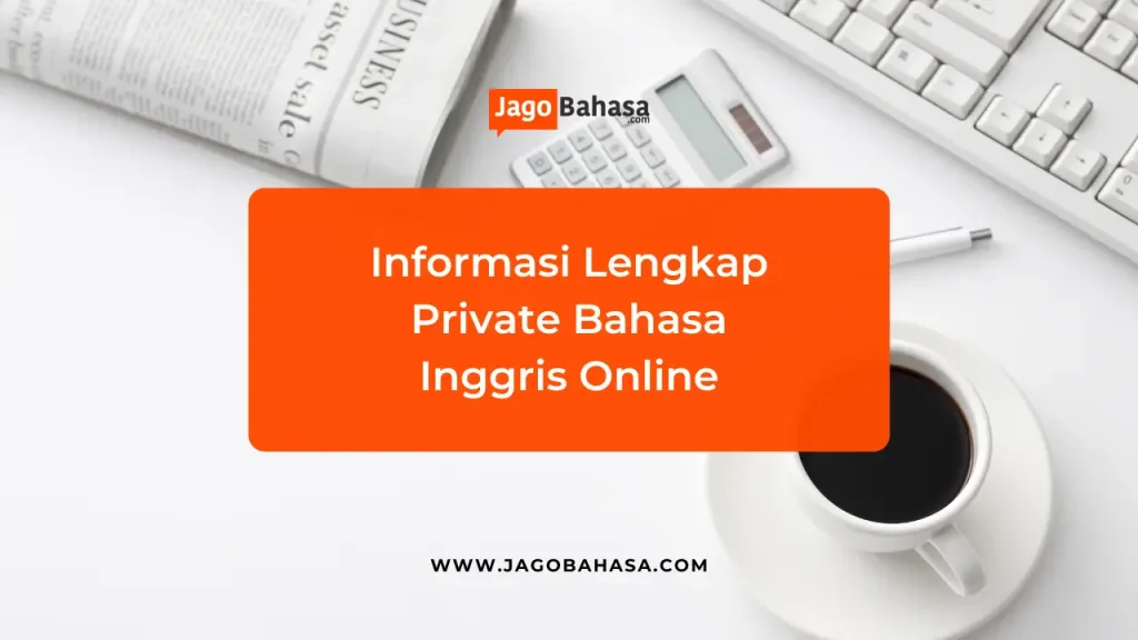 Informasi Lengkap Private Bahasa Inggris Online