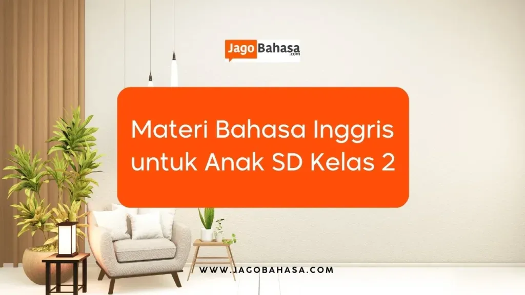 Materi Bahasa Inggris untuk Anak SD Kelas 2