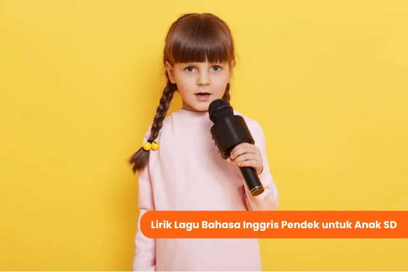 Lirik Lagu Bahasa Inggris untuk Anak SD