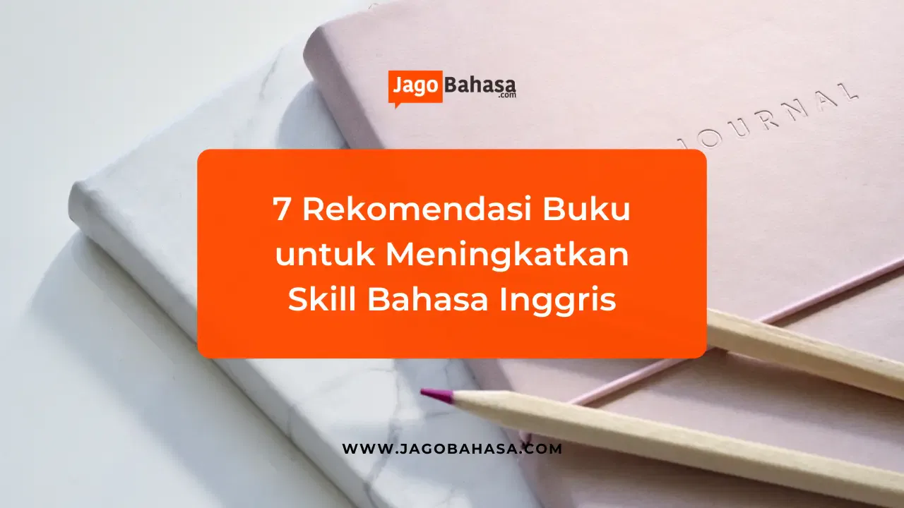 7 Rekomendasi Buku Belajar Bahasa Inggris