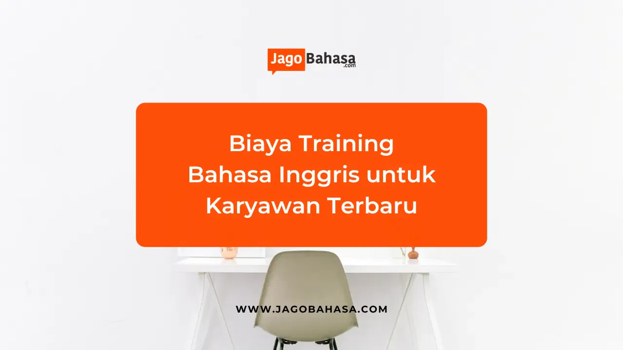 Biaya Training Bahasa Inggris Karyawan Terbaru