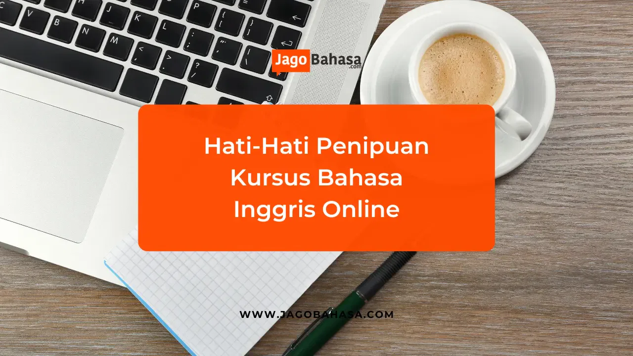 Hati-hati Penipuan Kursus Bahasa Inggris Online