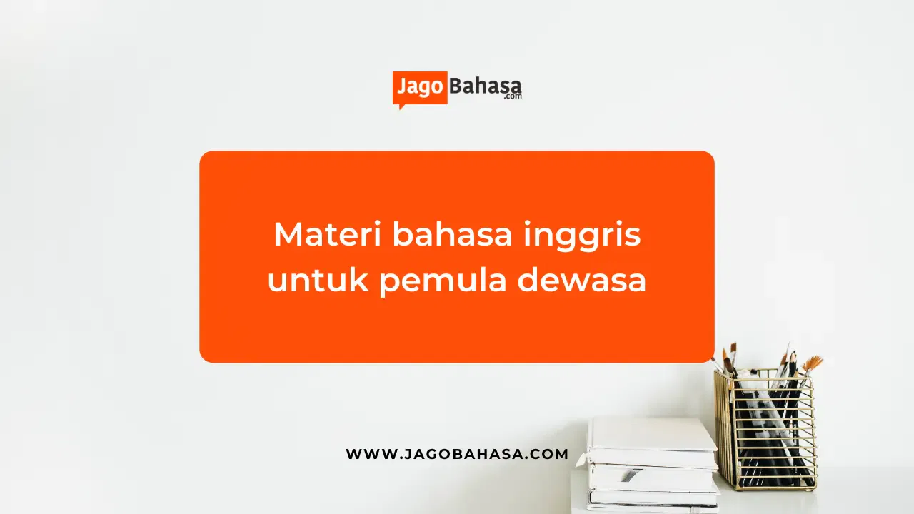 Materi bahasa inggris untuk pemula dewasa