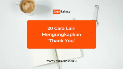 20 Cara Lain Mengungkapkan Thank You