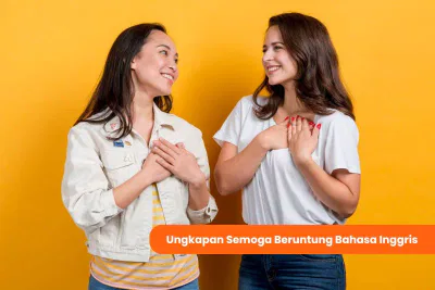Ungkapan semoga beruntung bahasa inggris